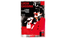 Un libro per ricordare Lucia Cassina – di Matteo Mandressi