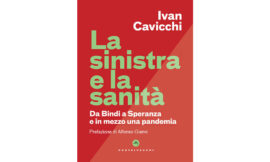 In difesa della sanità pubblica e per il suo miglioramento – di Alfonso Gianni