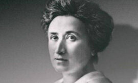 Alla ricerca di un fondamento sensato del socialismo. Rosa Luxemburg a 150 anni dalla nascita – di Giorgio Riolo