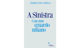 Un nuovo umanesimo per una sinistra nuova  – di Gian Marco Martignoni