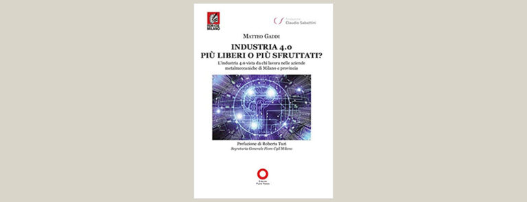 Scopri di più sull'articolo Nuova industria, antico sfruttamento – di Gian Marco Martignoni