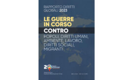 Un quadro a tinte fosche: è uscito il nuovo Rapporto sui diritti globali – di Sergio Segio