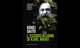 L’analisi marxiana del rapporto società-natura – di Gian Marco Martignoni